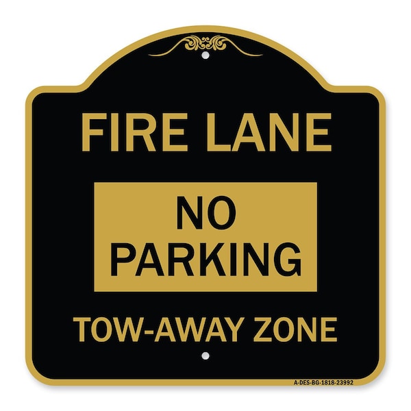 Signmission Fire Lane Sign No Parking Tow-Away Zone, Black & Gold Aluminum Sign, 18" x 18", BG-1818-23992 A-DES-BG-1818-23992 - main